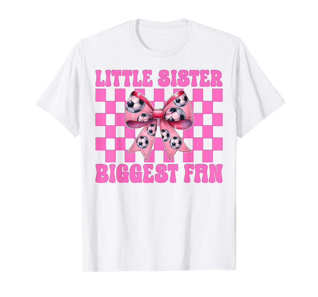 Little Sister Biggest Fan Soccer Sister T-Shirt - Minimalist Print Unisex