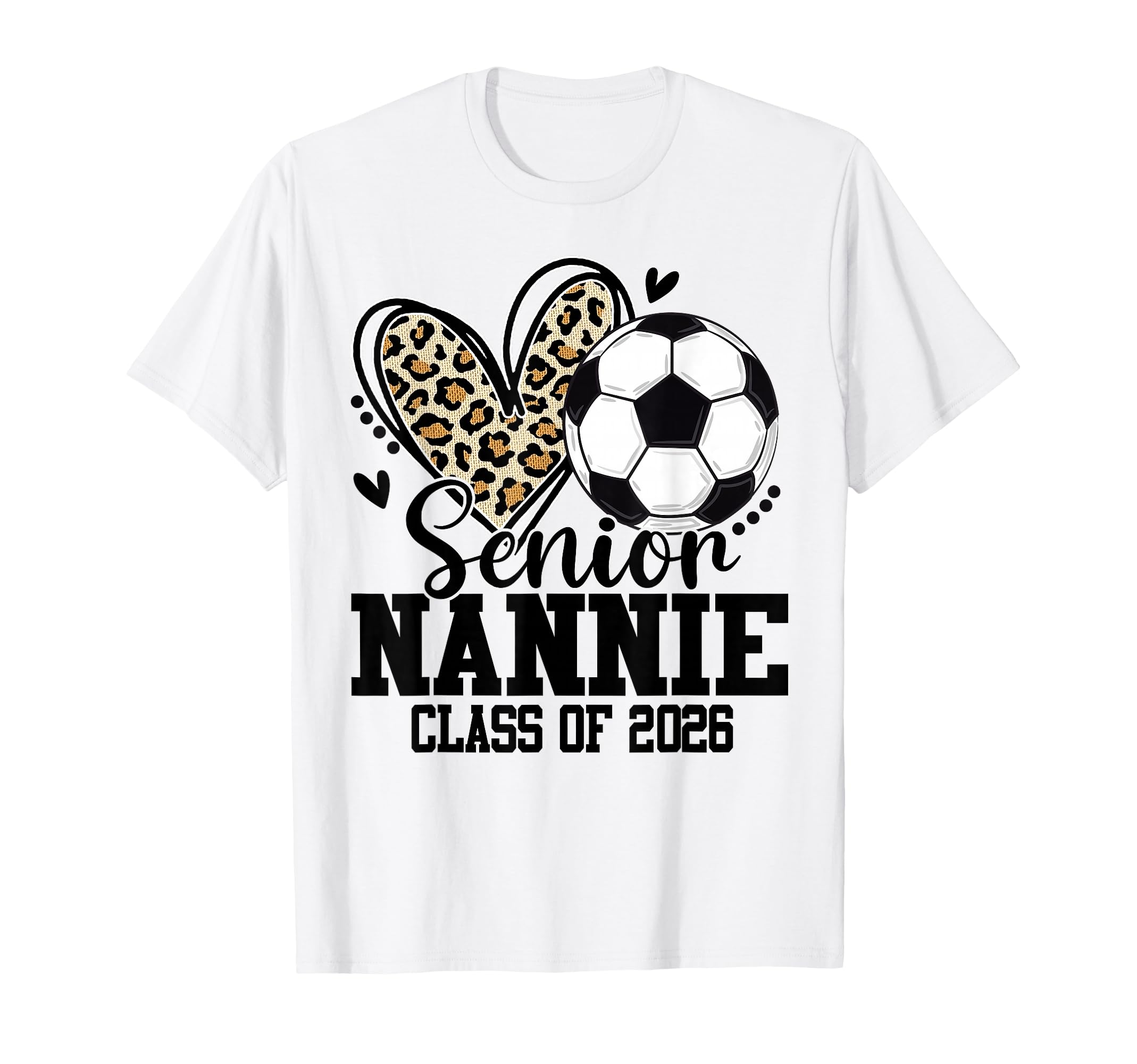 Senior Nannie Class 2026 Soccer Leopard T-Shirt - Minimalist Print Unisex