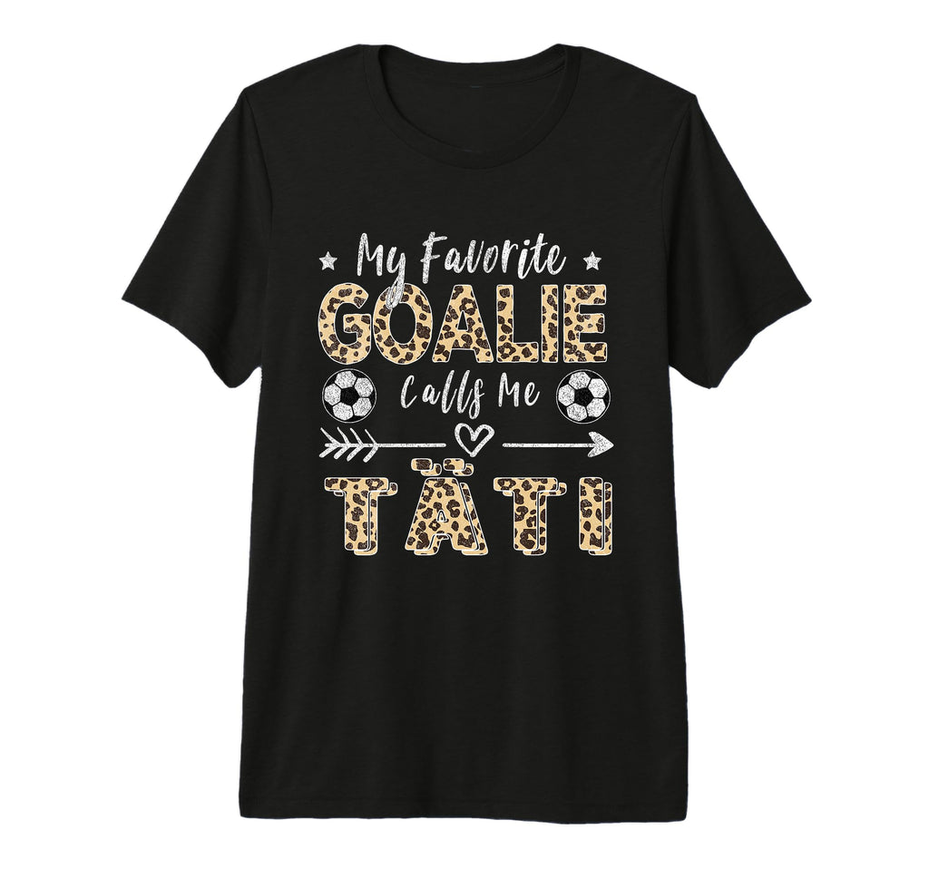 My Favorite Goalie Calls Me T Ti T-Shirt - Trendy Graphic Men Women
