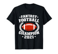 Fantasy Football Champion 2021 Funny T-Shirt - Streetwear Style Men Women