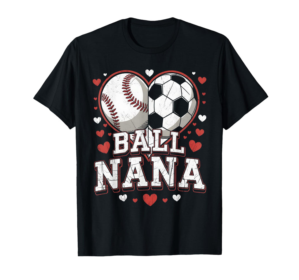 Ball Nana Baseball Soccer Heart Mothers Day T-Shirt - Unique Graphic Unisex