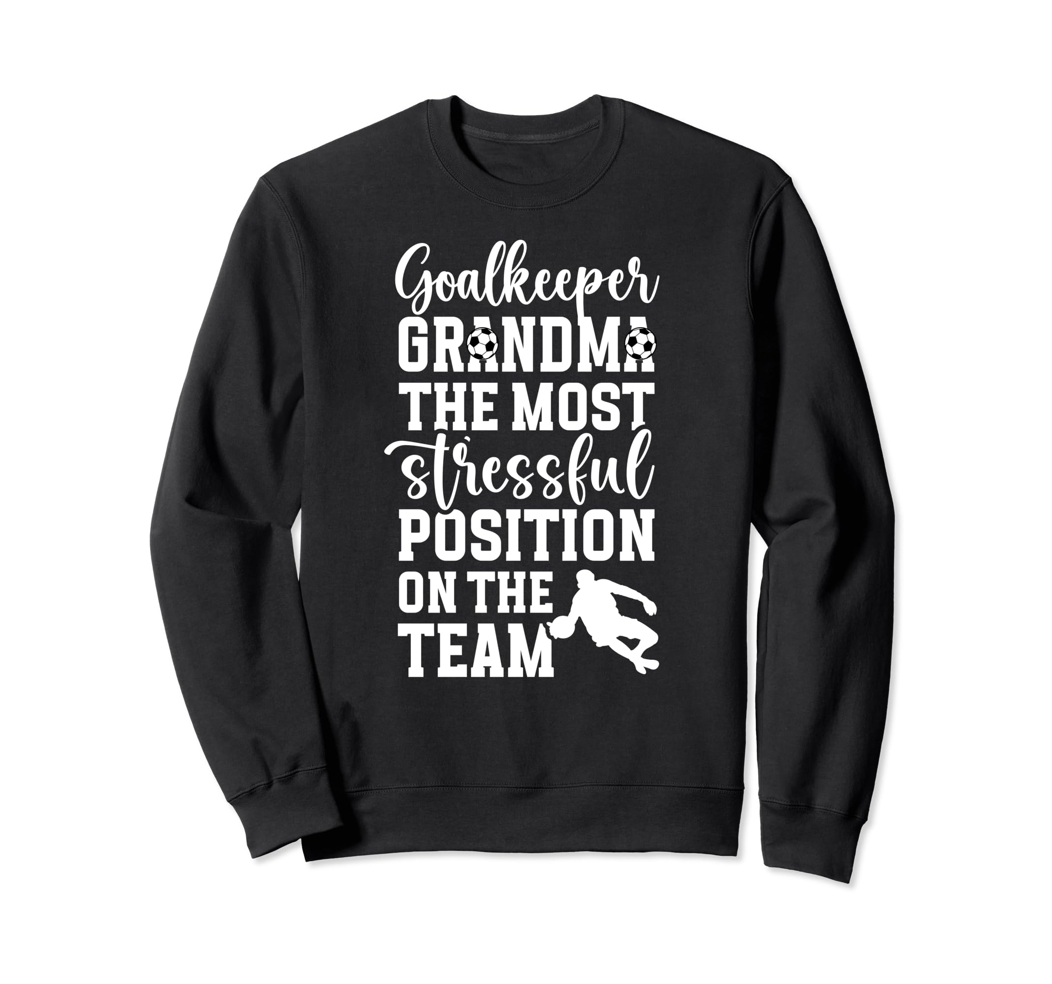 Funny Soccer Goalkeeper Grandma Soccer Sweatshirt - Graphic Print Unisex