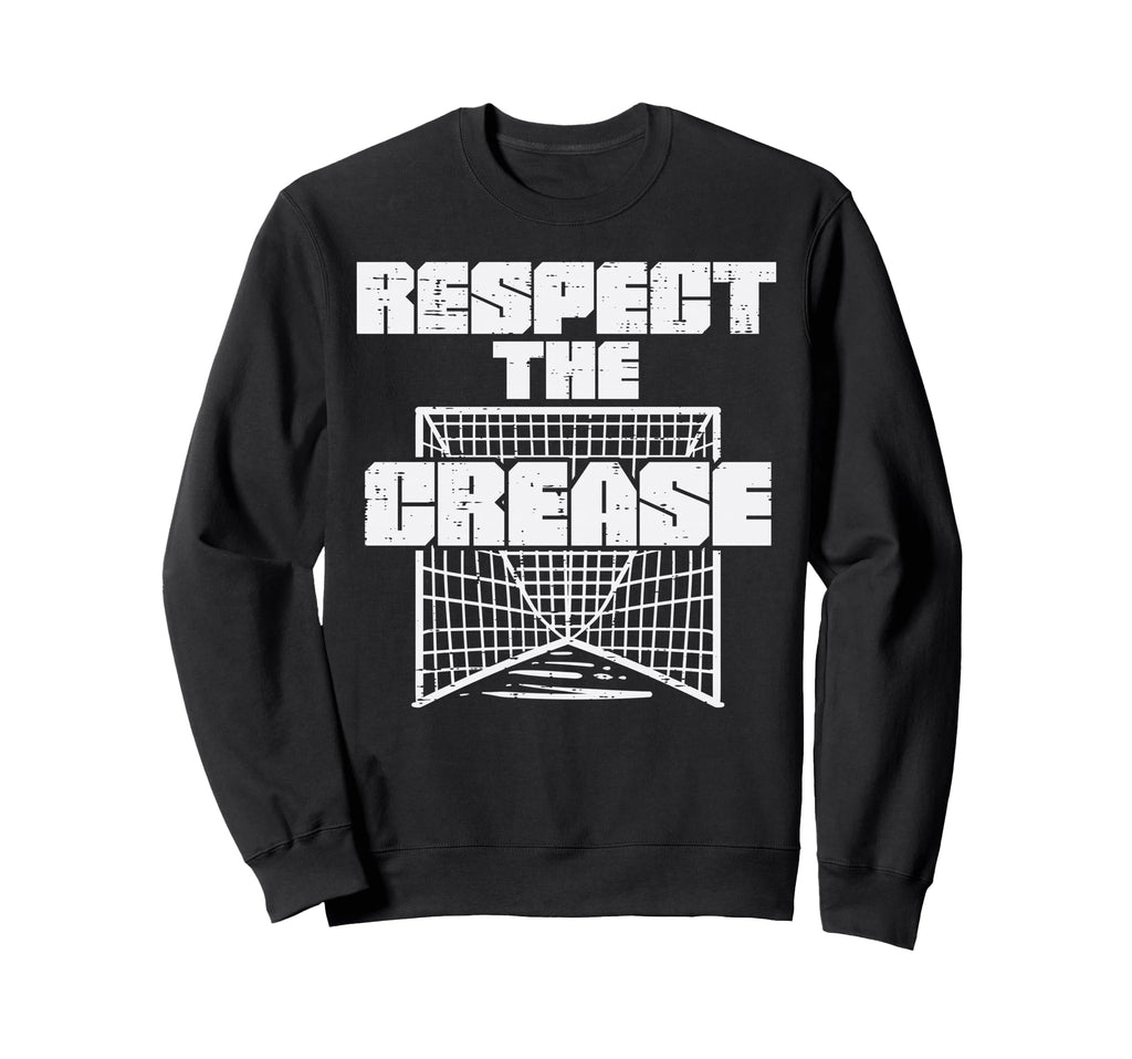 Respect Crease Lacrosse Funny Lax Sweatshirt - Novelty Apparel for Adults