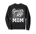 Soccer Mom Family Mothers Day Mom Sweatshirt - Novelty Apparel Unisex