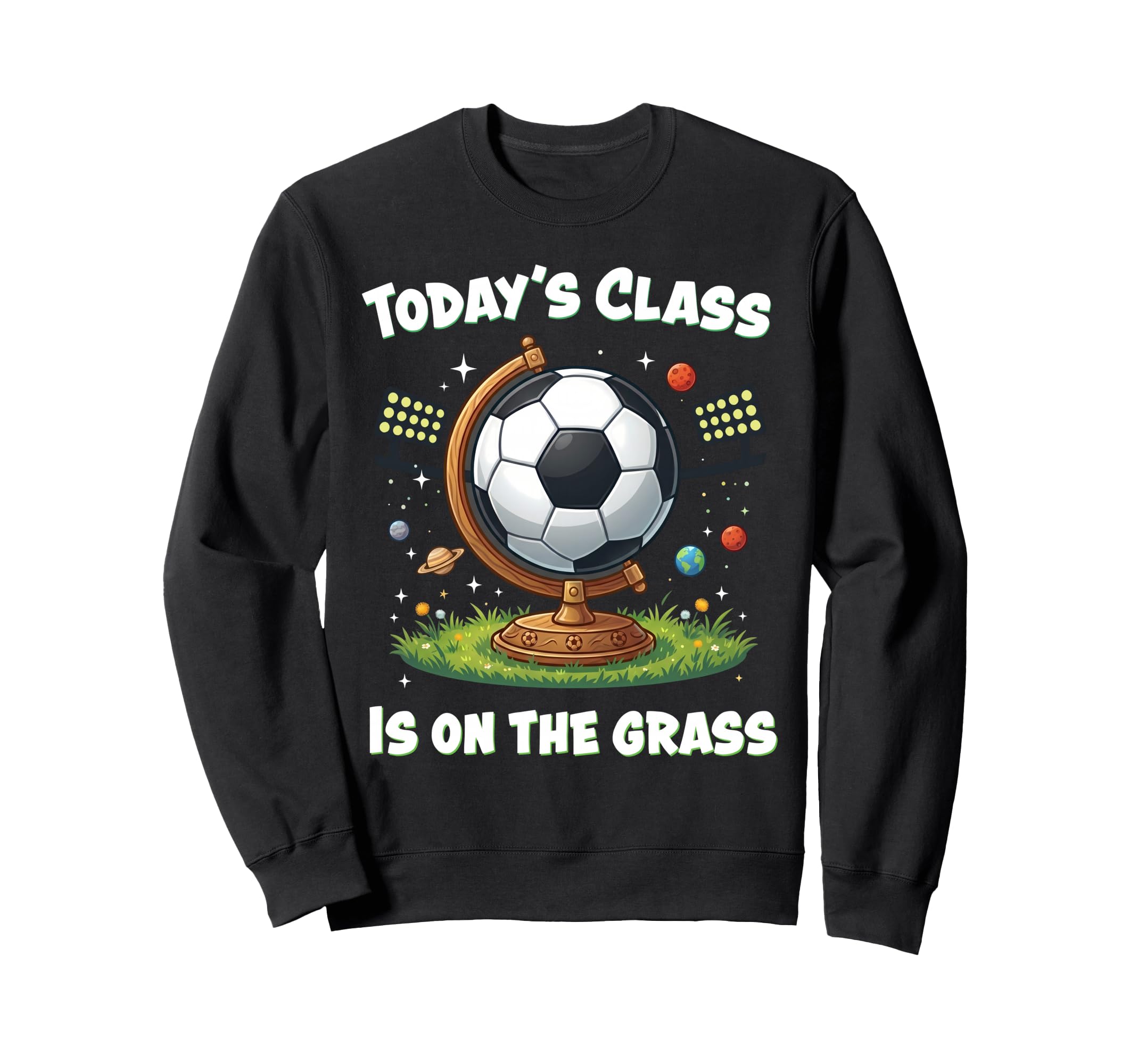Funny Soccer School Class Team Practice Sweatshirt - Graphic Print Unisex