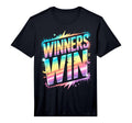 Winners Win All We Do Win Tournament T-Shirt - Trendy Graphic for Adults