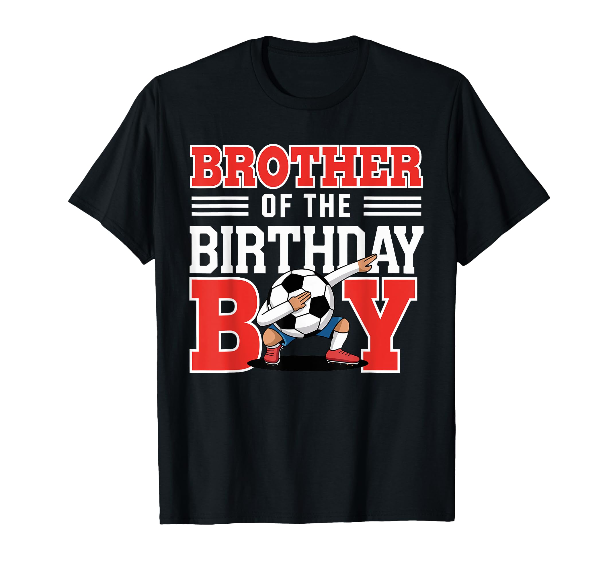 Brother Birthday Soccer Fun Dab Bro T-Shirt - Graphic Print for Adults