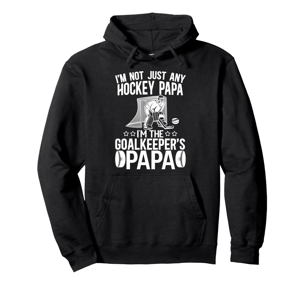 Im Ice Hockey Goalkeeper Papa Ice Hockey Hoodie - Unique Graphic Men Women