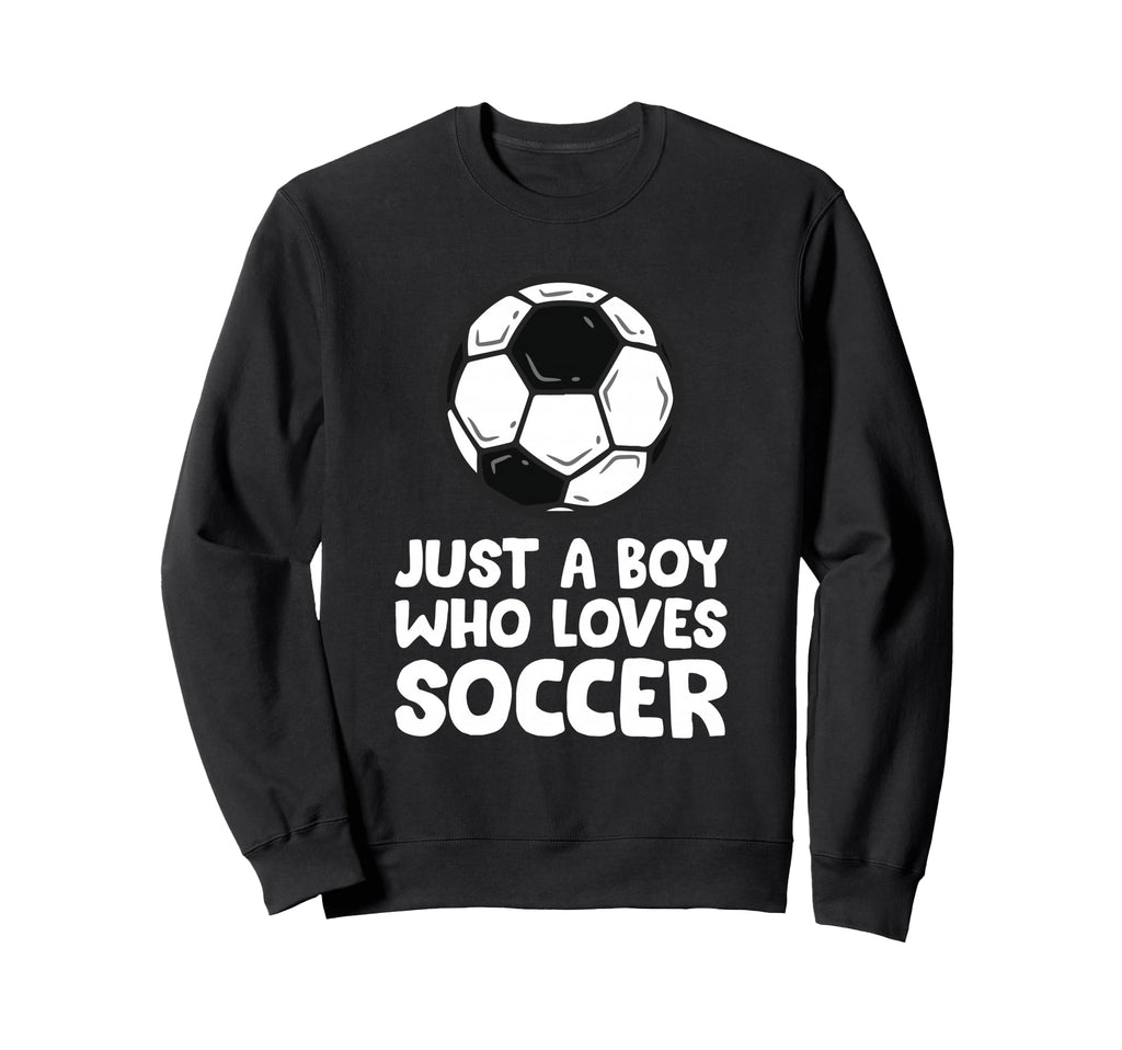 Just Who Loves Soccer Sweatshirt - Unique Graphic Men Women