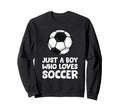 Just Who Loves Soccer Sweatshirt - Unique Graphic Men Women