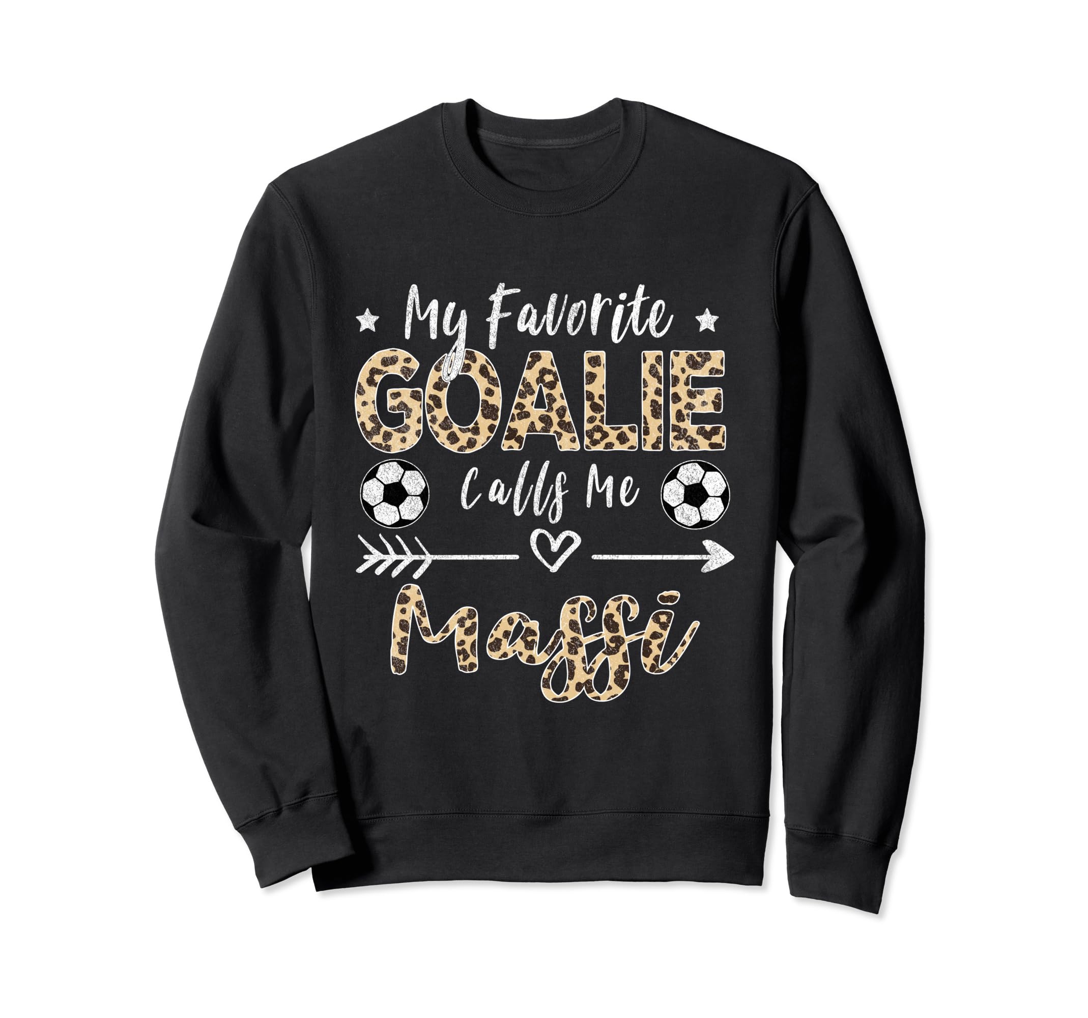 My Favorite Goalie Calls Me Massi Sweatshirt - Minimalist Print Men Women