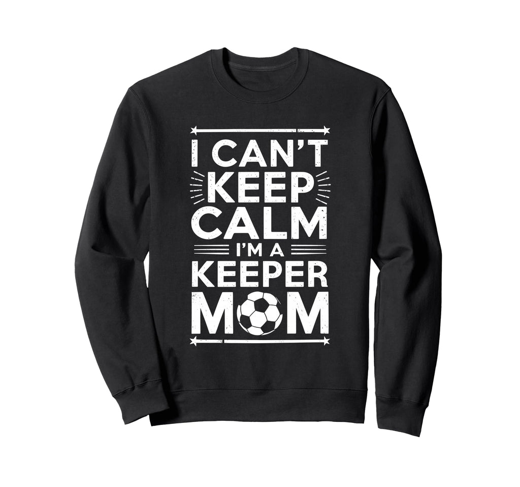 Soccer Player Goalkeeper Lover Keep Sweatshirt - Fun Novelty Design Unisex