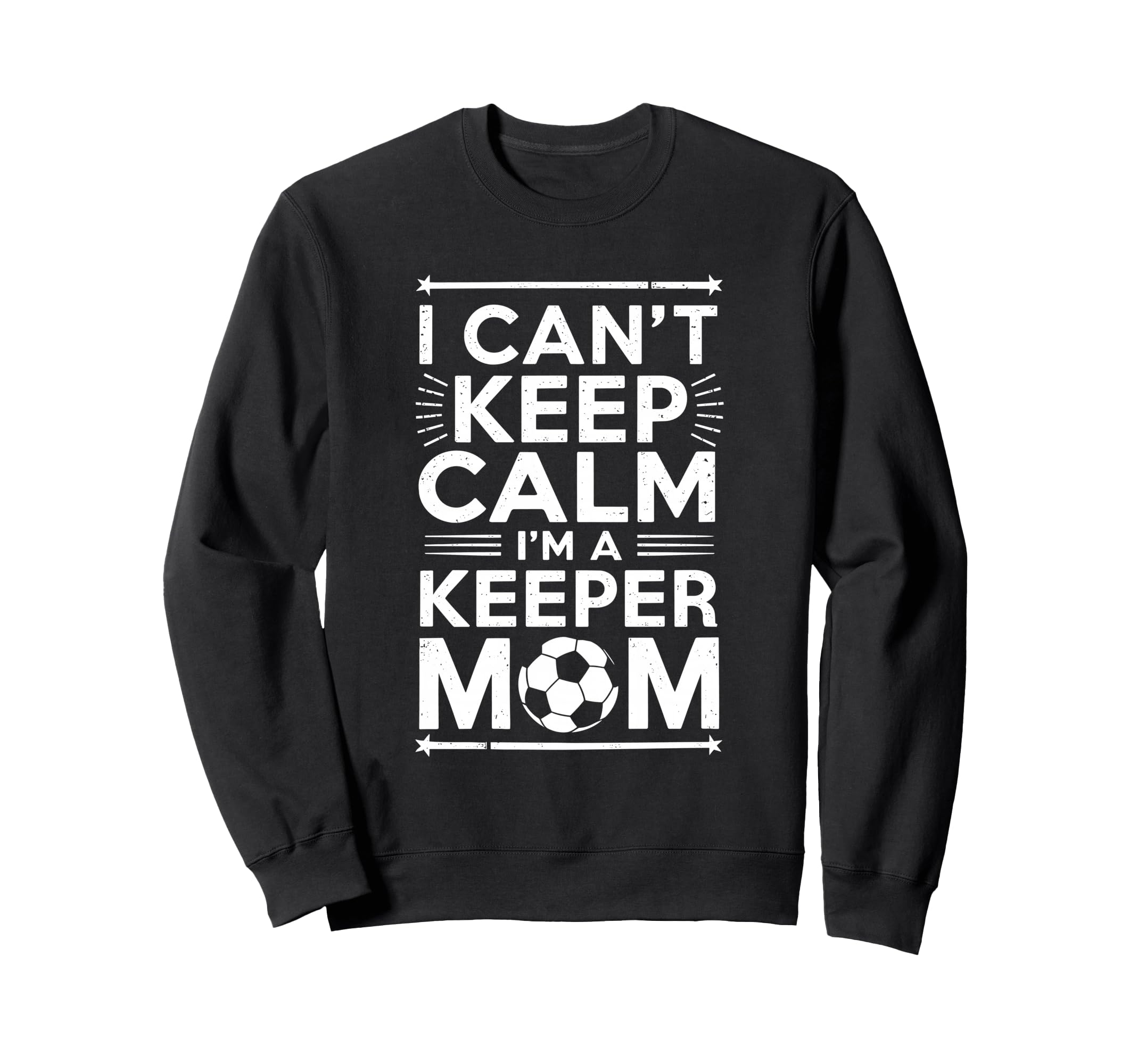 Soccer Player Goalkeeper Lover Keep Sweatshirt - Fun Novelty Design Unisex