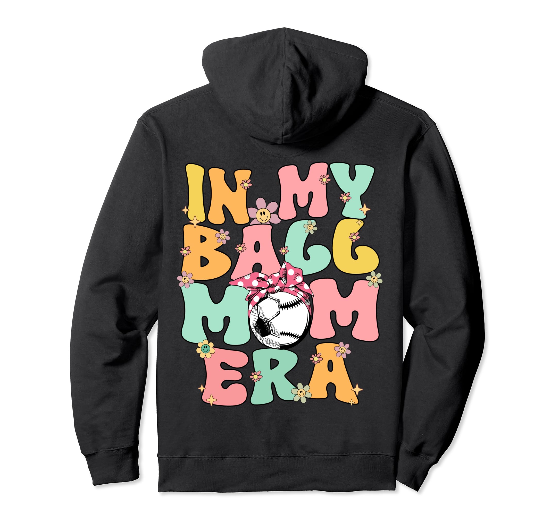 My Ball Mom Era Baseball Soccer Mom Hoodie - Custom Art Print Men Women