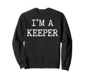 Im Keeper Soccer Goalie Sweatshirt - Minimalist Print for Adults