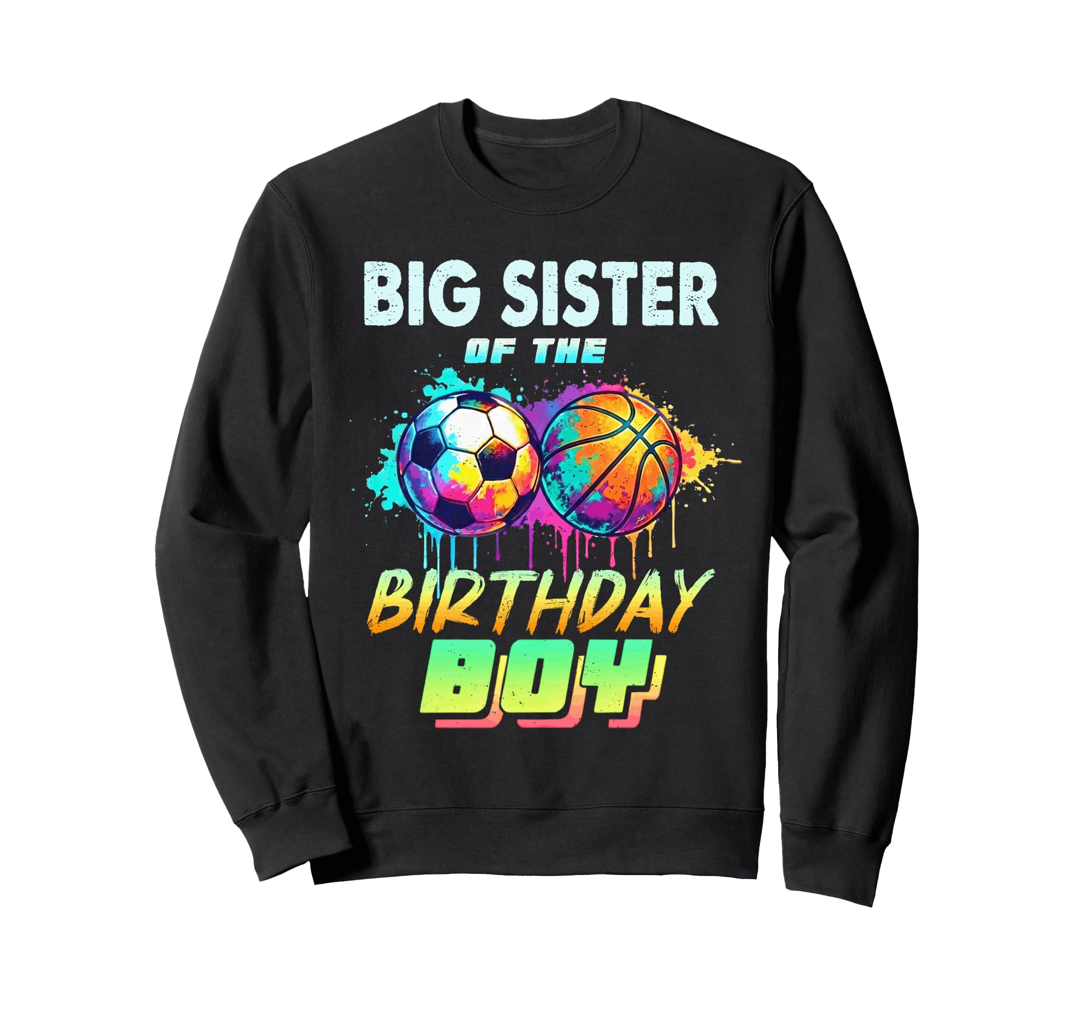 Big Sister Birthday Basketball Sweatshirt - Trendy Graphic for Adults