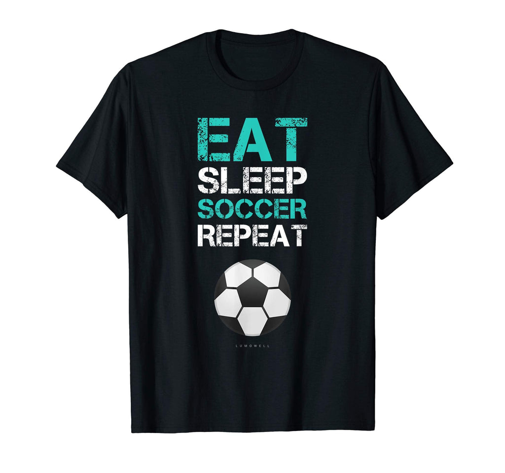 Funny Soccer Shirts Eat Sleep Soccer T-Shirt - Aesthetic Graphic Unisex