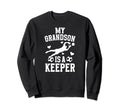 My Grandson Soccer Keeper Grandma Sweatshirt - Novelty Apparel for Adults