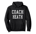 Coach Heath Custom Football Soccer Baseball Hoodie - Unique Graphic Unisex