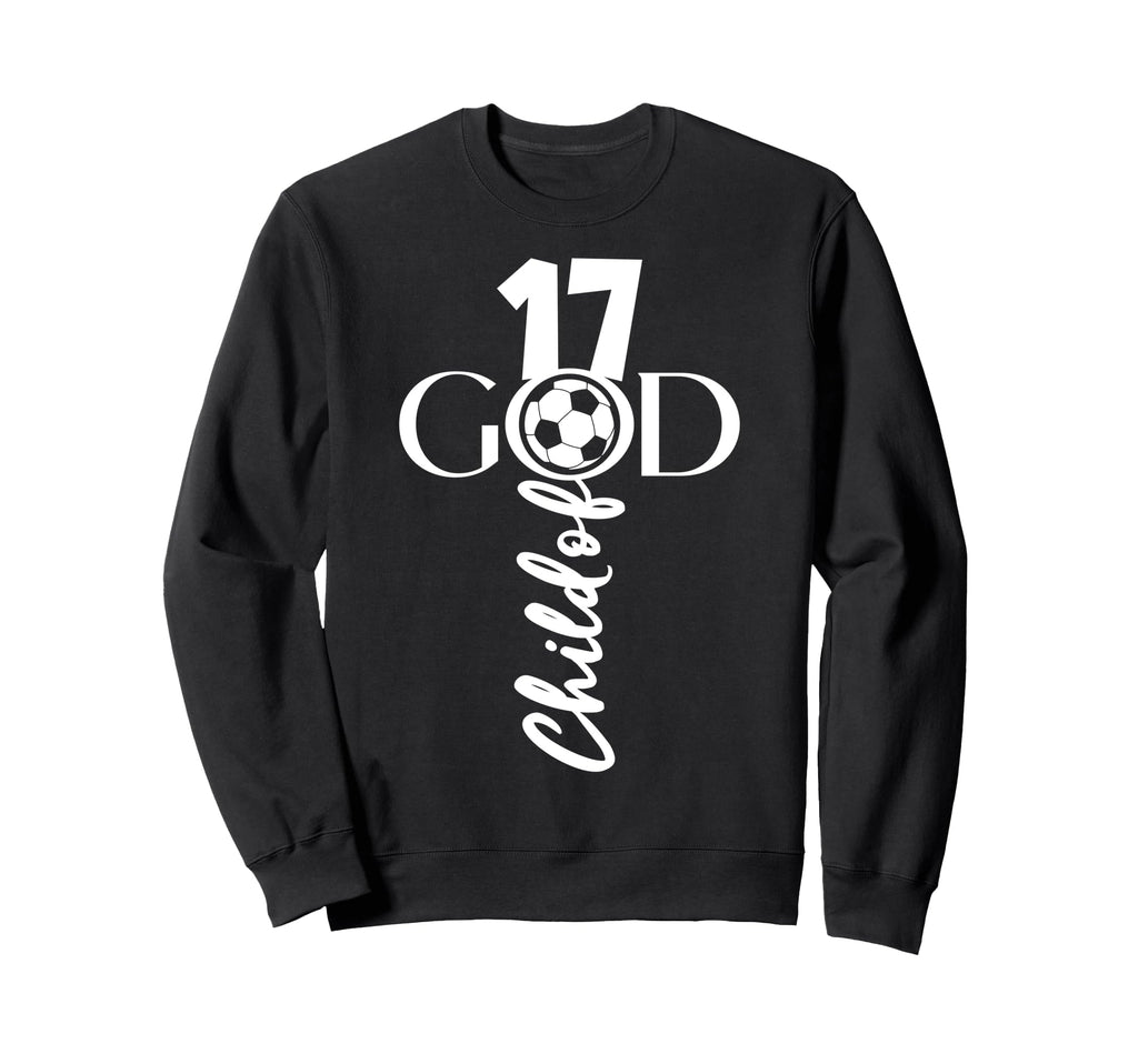 Jesus Christ 17 Years Child God Soccer Sweatshirt - Unique Graphic Unisex