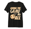 Motivational Soccer Game Coach T-Shirt - Casual Everyday Wear Unisex
