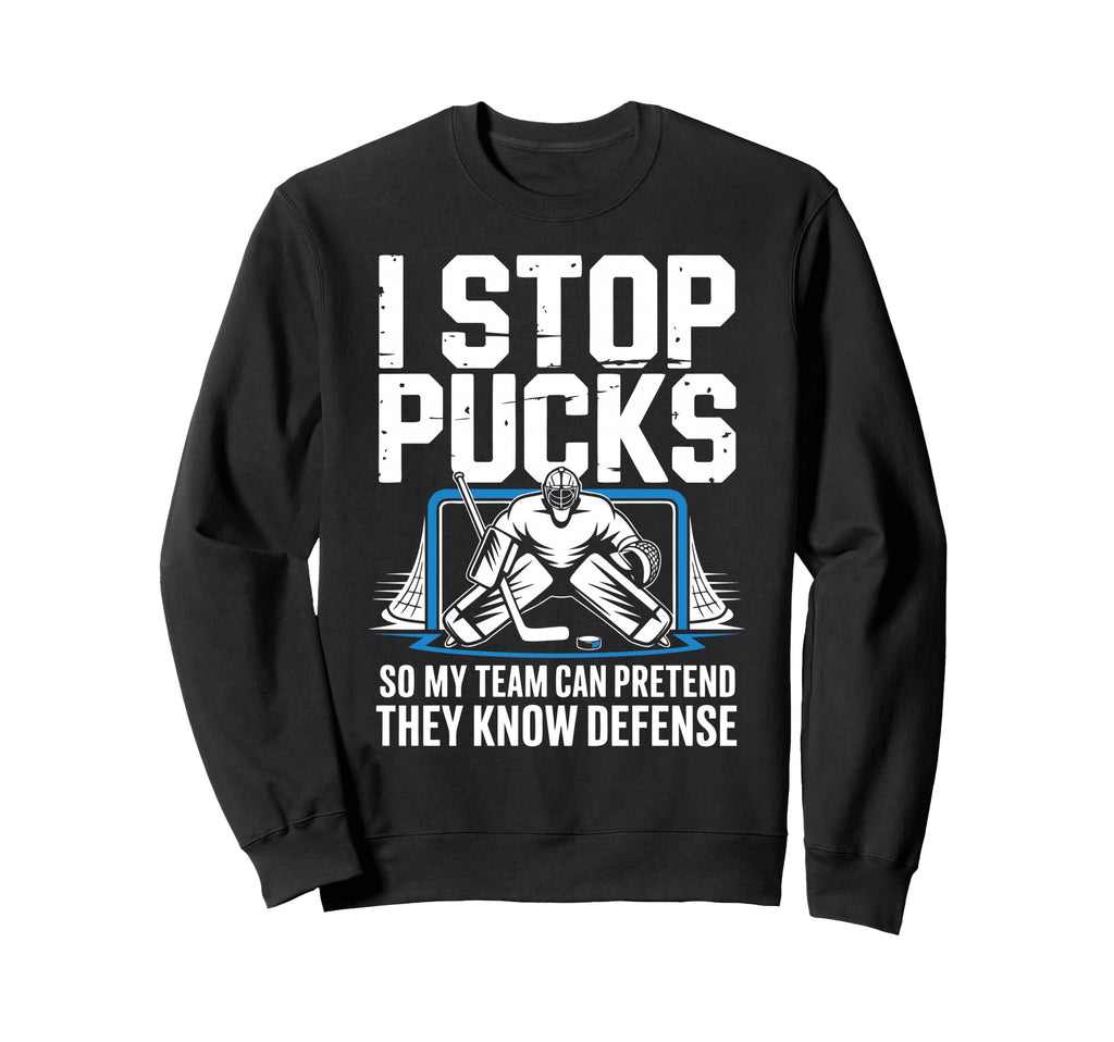 Funny Ice Hockey Goalkeeper Defense Sweatshirt - Novelty Apparel Unisex