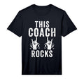 Mens This Coach Rocks Sports Coach T-Shirt - Fun Novelty Design Men Women