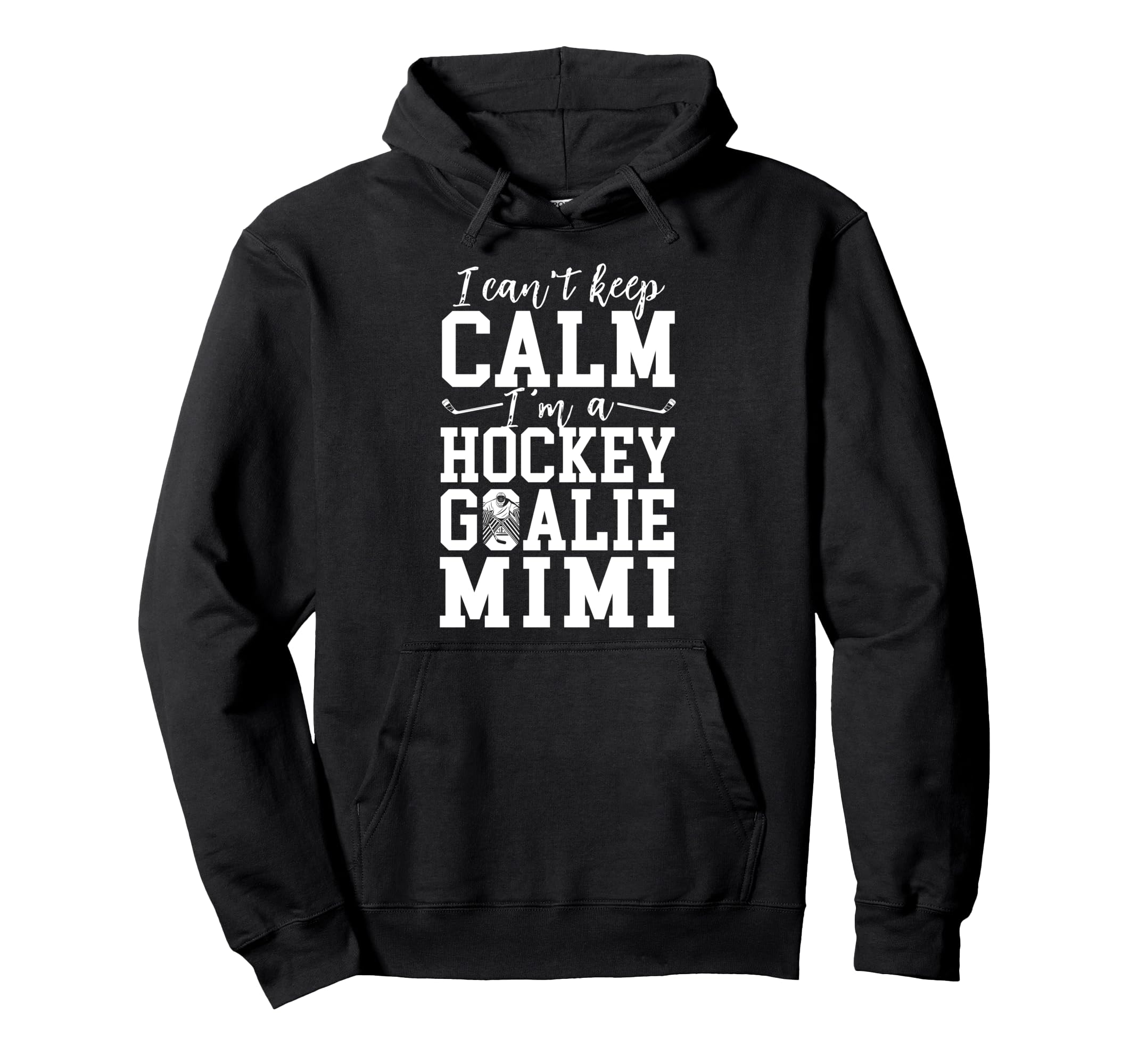 Im Hockey Goalie Mimi Ice Hockey Keeper Hoodie - Custom Art Print Unisex
