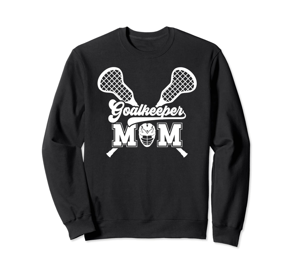 Lacrosse Goalkeeper Mom Lacrosse Sweatshirt - Custom Art Print Men Women
