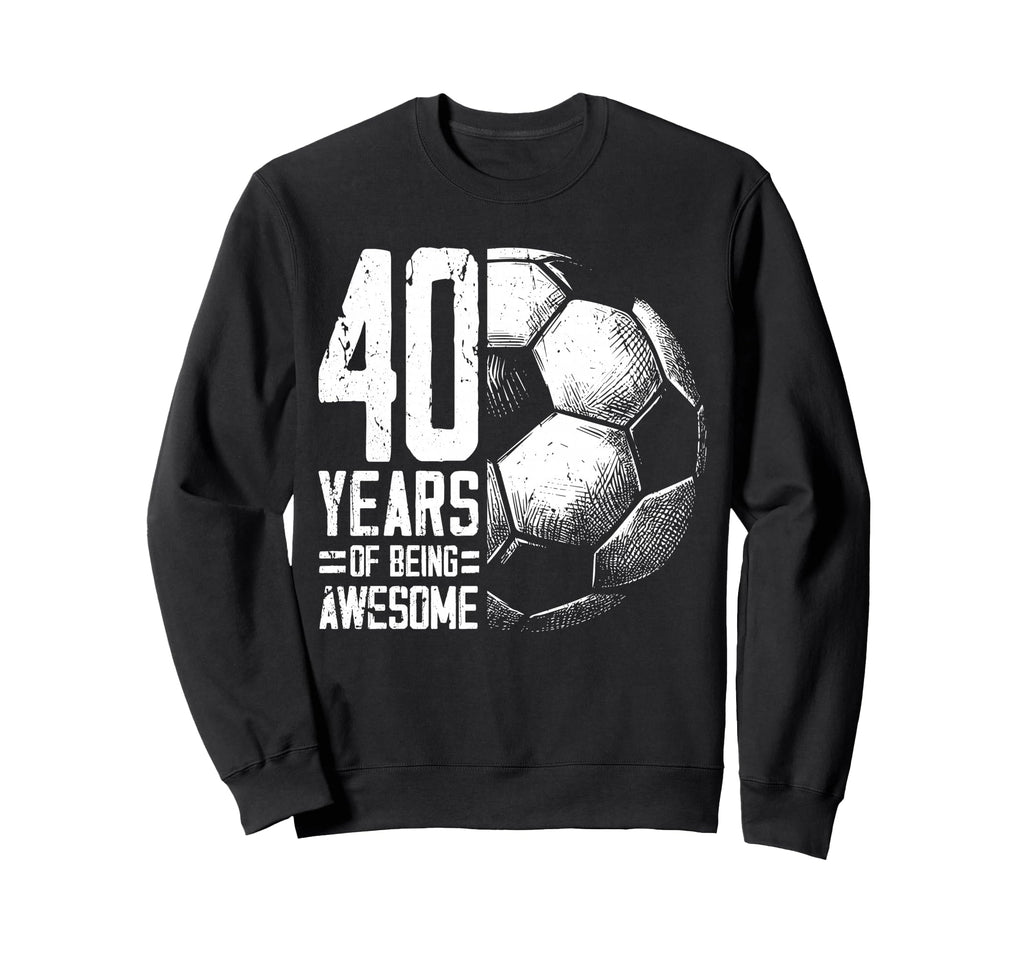 40Th Birthday Soccer Player Football Sweatshirt - Minimalist Print Unisex