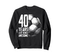 40Th Birthday Soccer Player Football Sweatshirt - Minimalist Print Unisex