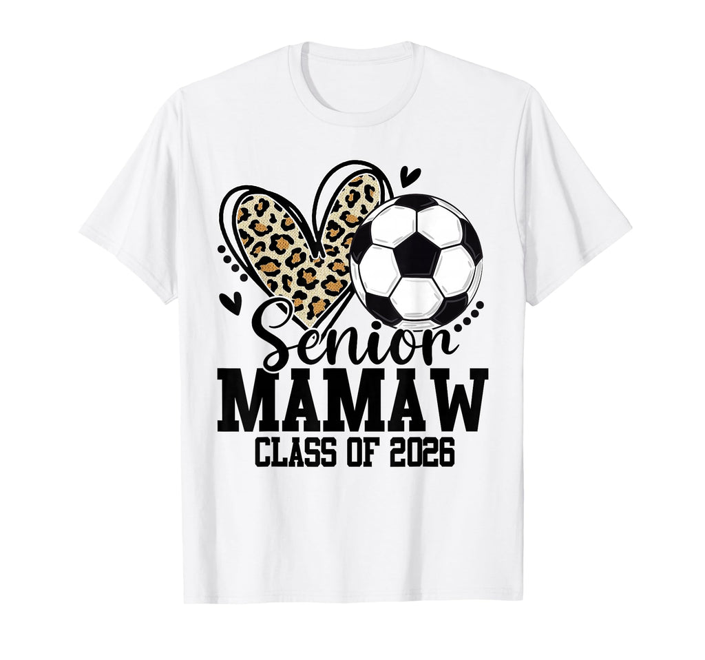 Senior Mamaw Class 2026 Soccer T-Shirt - Aesthetic Graphic for Adults