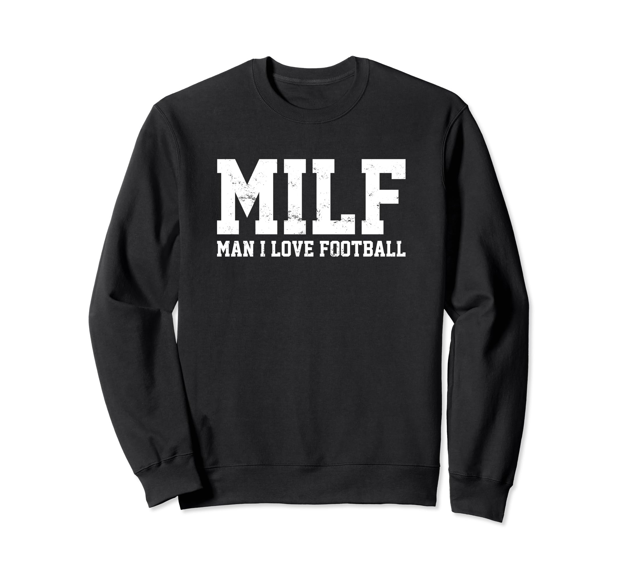 Milf I Love Football Funny Popular Sweatshirt - Aesthetic Graphic Unisex