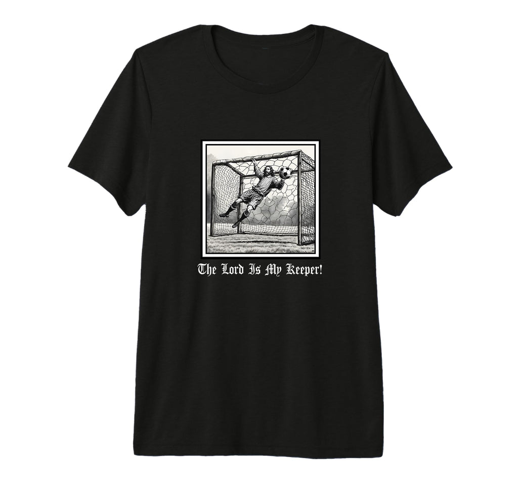 Jesus God Lord My Keeper Soccer T-Shirt - Streetwear Style for Adults