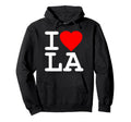 I Love La Los Angeles Hoodie - Fun Novelty Design Unisex