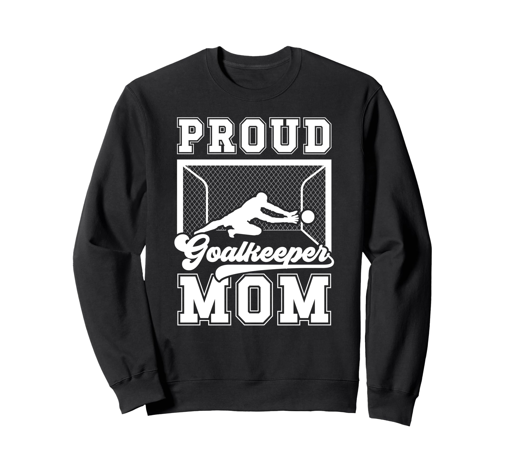 Proud Soccer Goalkeeper Mom Soccer Sweatshirt - Minimalist Print Unisex