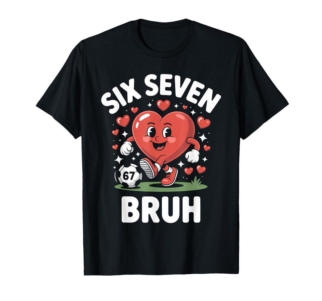 Funny Bruh Soccer Heart 67 Meme T-Shirt - Graphic Print for Adults