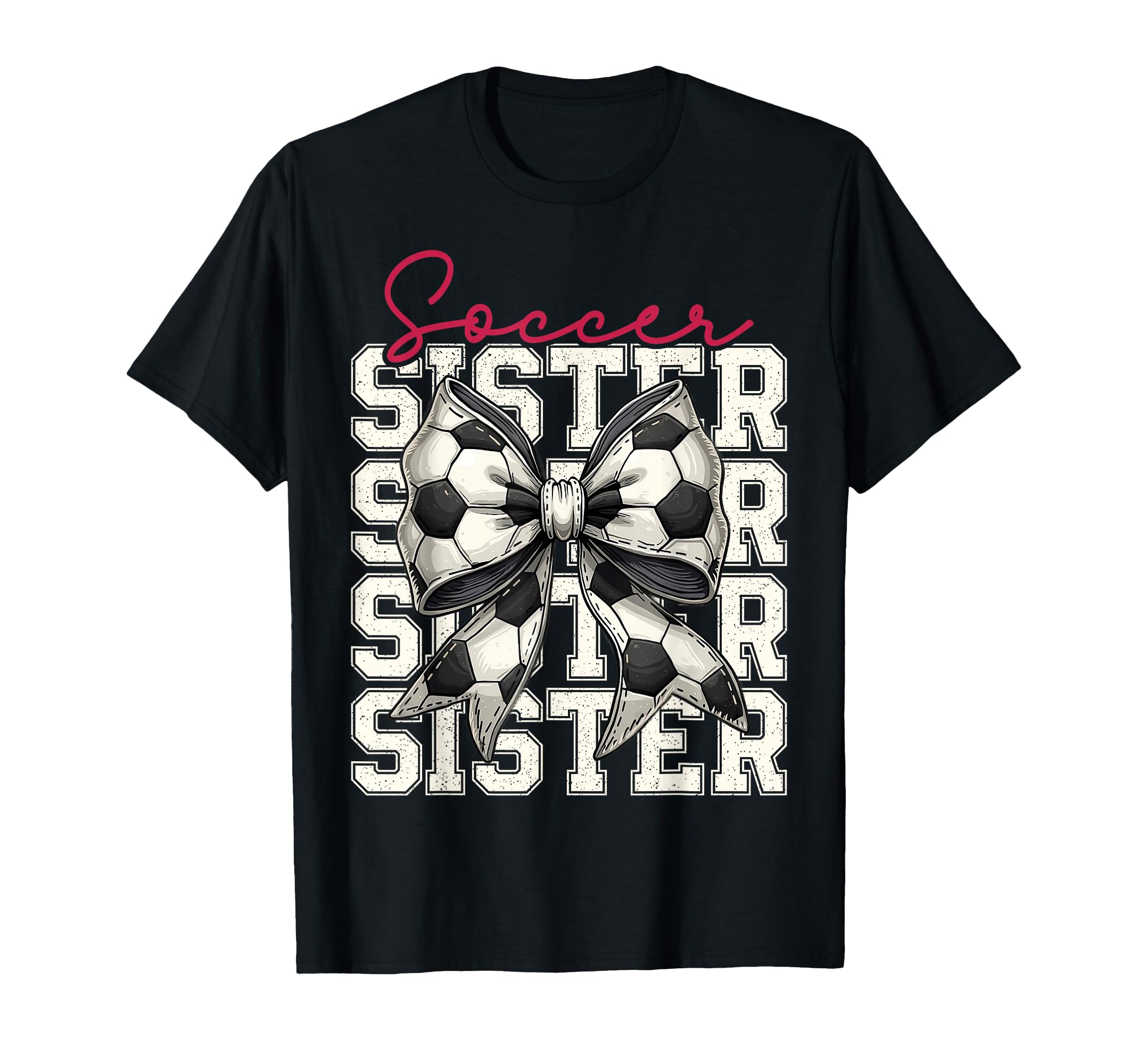 Soccer Sister Funny Coquette Bow Soccer T-Shirt - Novelty Apparel Unisex
