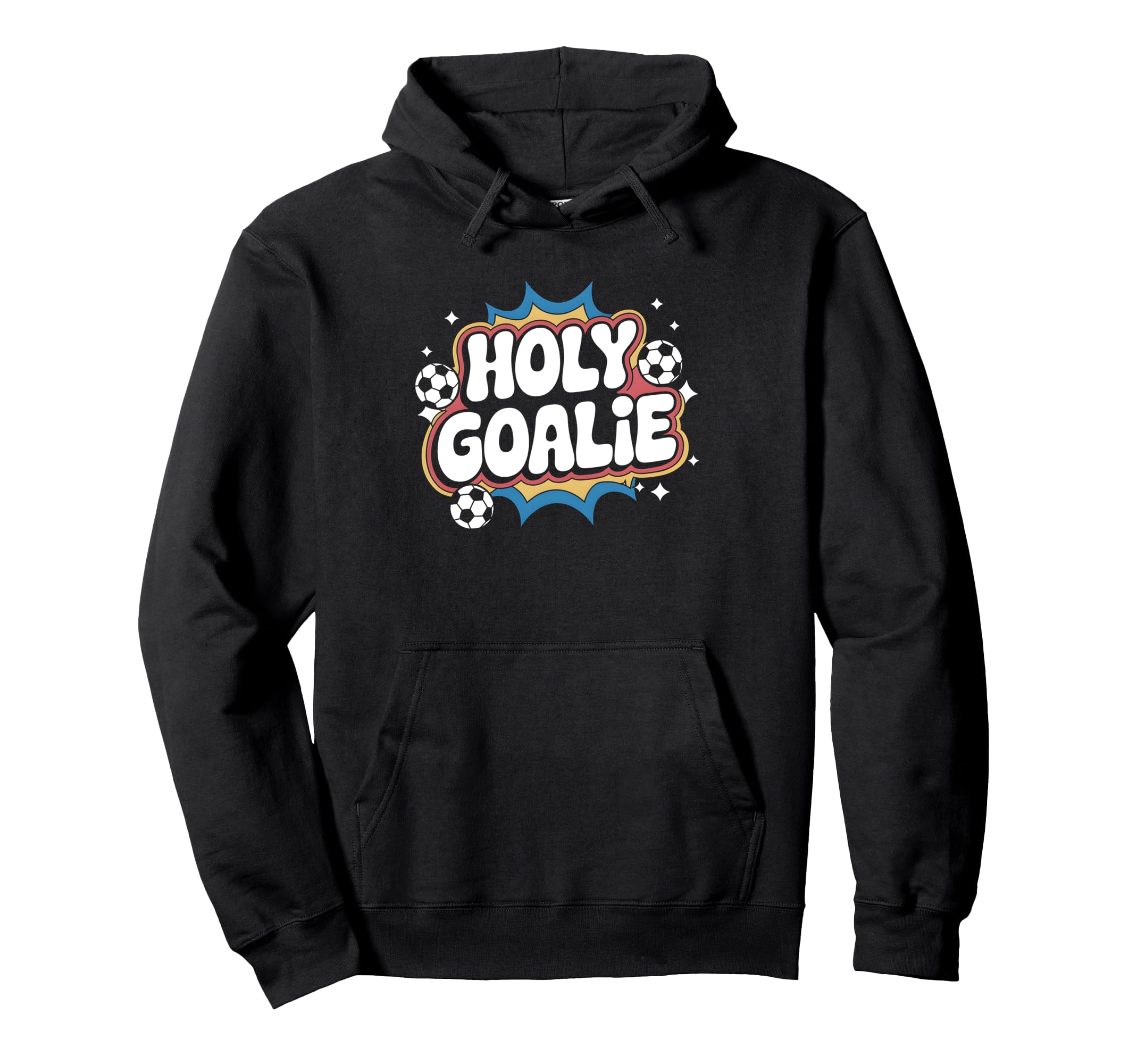 Holy Goalie Soccer Football Keeper Hoodie - Casual Everyday Wear Men Women