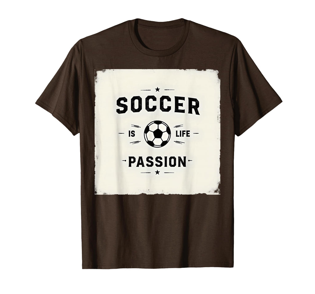 Soccer Is Life Passion Sport T-Shirt - Aesthetic Graphic Men Women