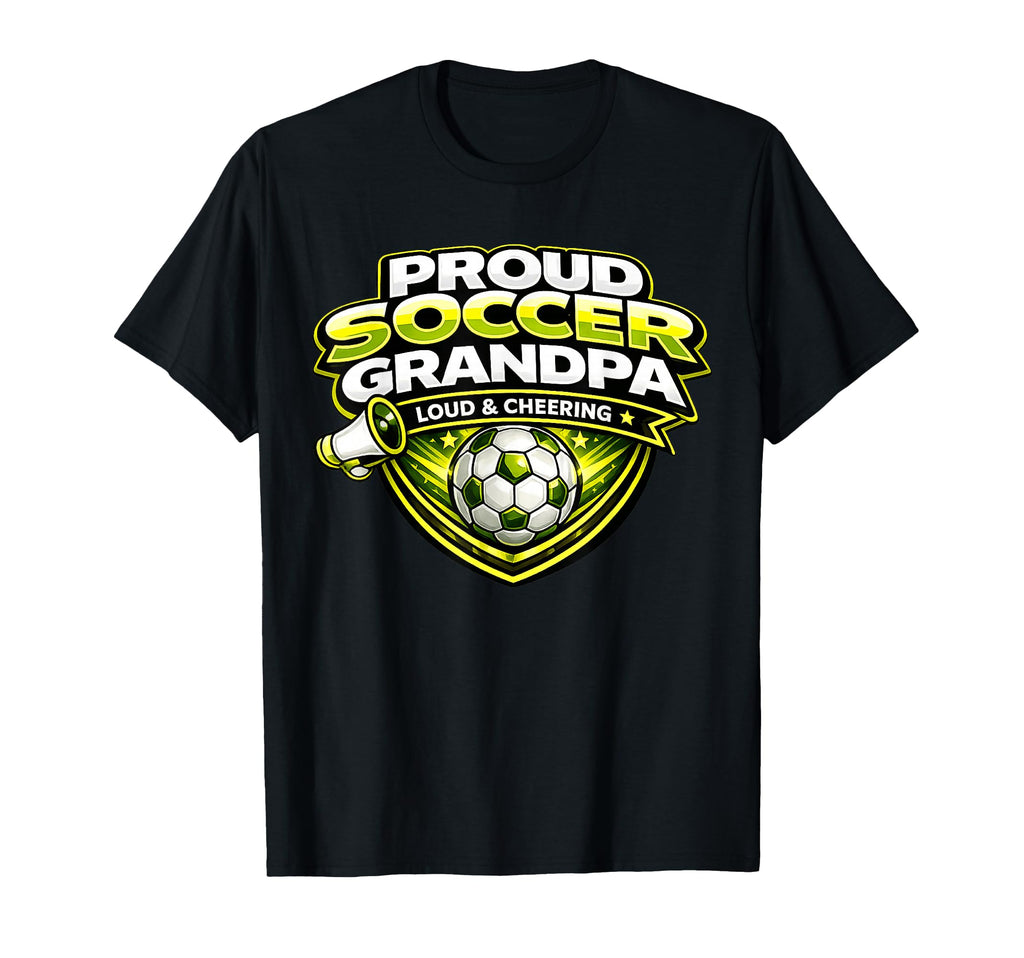 Soccer Grandpa Funny Proud Loud T-Shirt - Minimalist Print Men Women