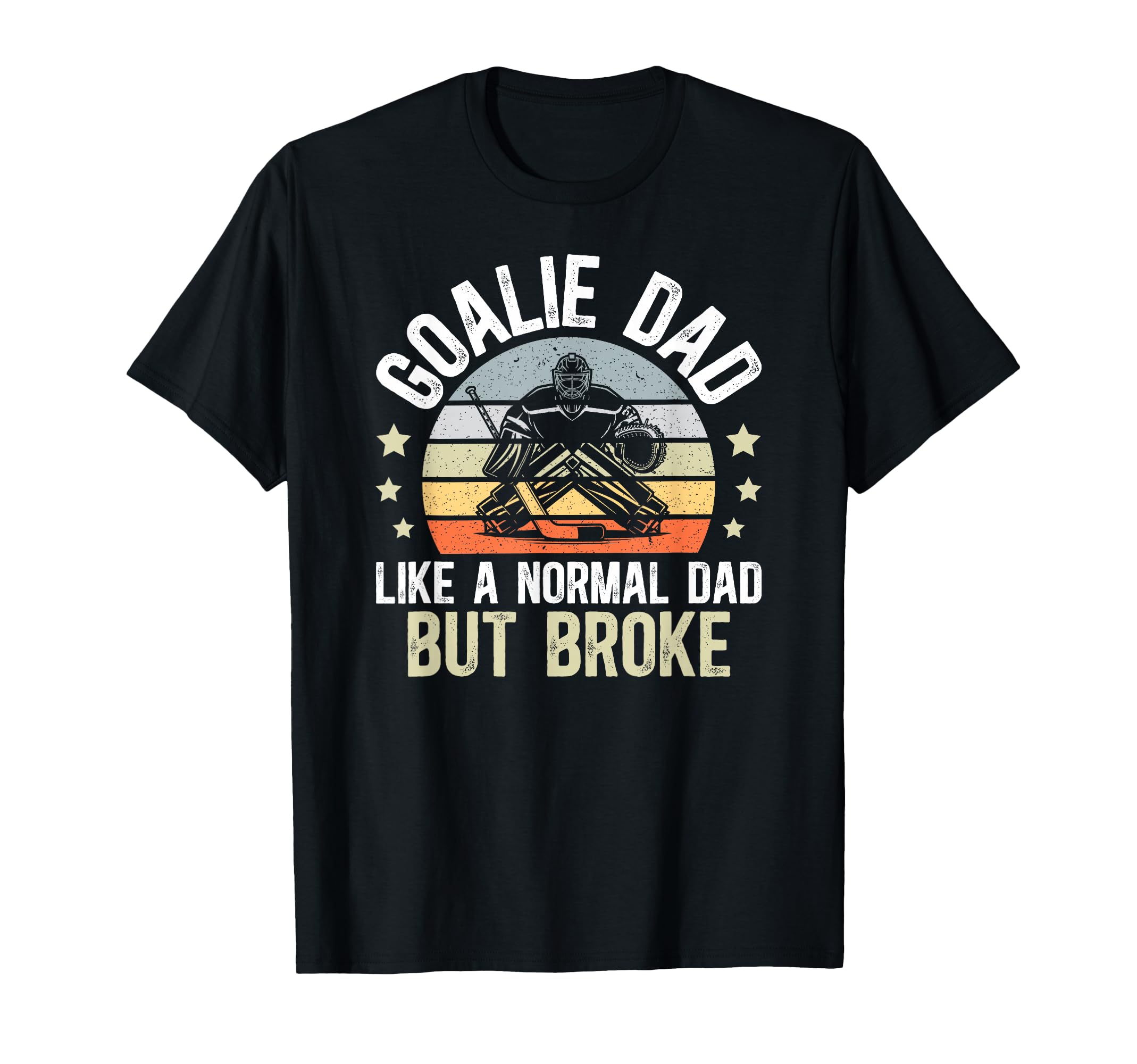 Hockey Goalie Dad Definition Dad T-Shirt - Casual Everyday Wear Men Women