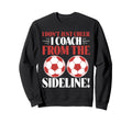 I Dont Just Cheer I Coach From Sweatshirt - Minimalist Print Men Women