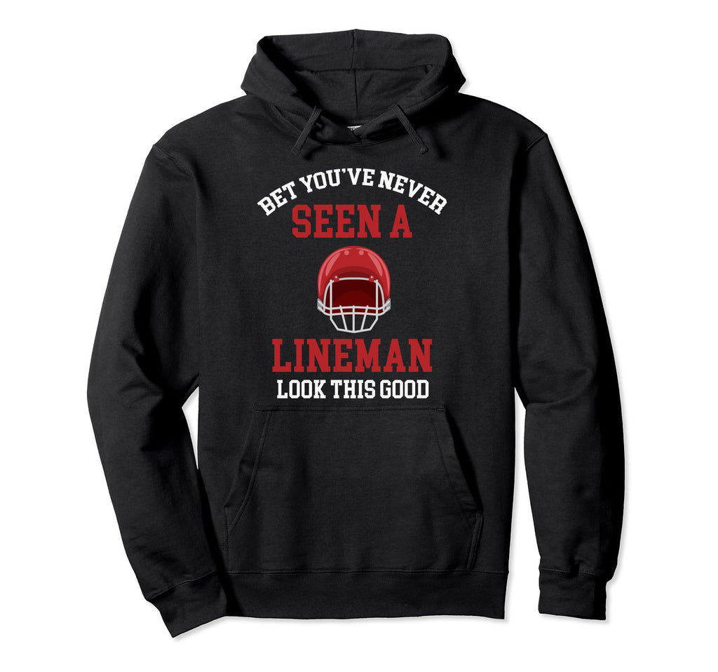 Bet Youve Never Seen Lineman This Good Hoodie - Streetwear Style Unisex