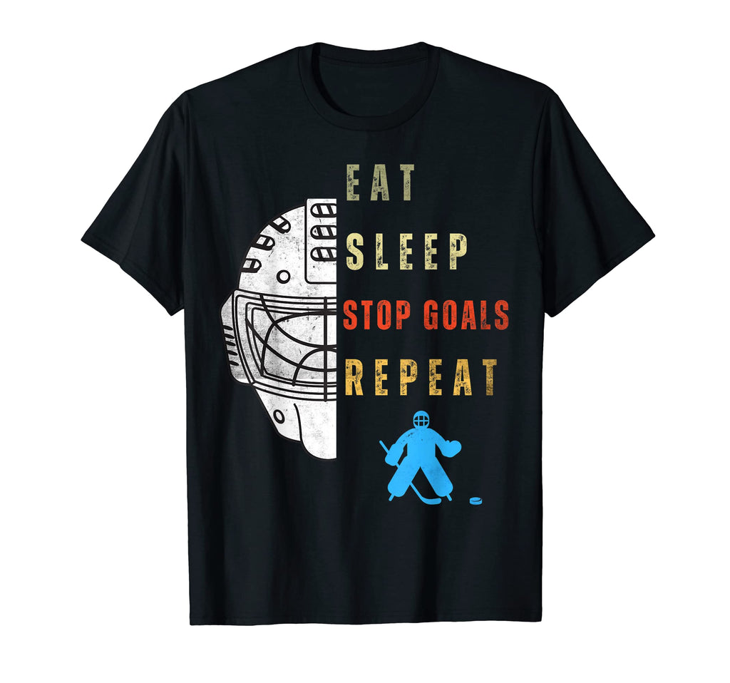 Eat Sleep Stop Goals Repeat Bday Hny T-Shirt - Novelty Apparel for Adults
