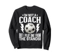 Im Not Coach But I Play One From Sweatshirt - Custom Art Print Men Women