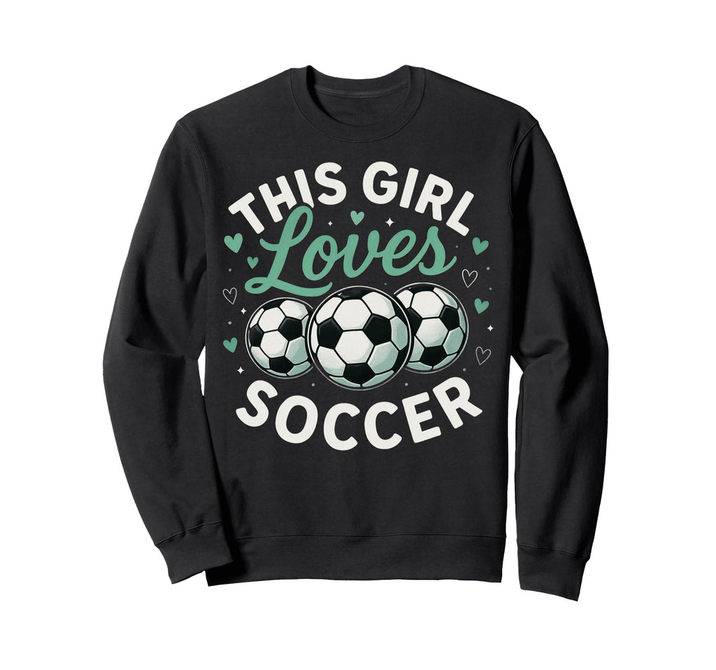 This Loves Soccer Sweatshirt - Fun Novelty Design Men Women