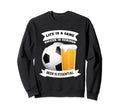 Soccer And Beer Fusion Funny Sweatshirt - Aesthetic Graphic for Adults