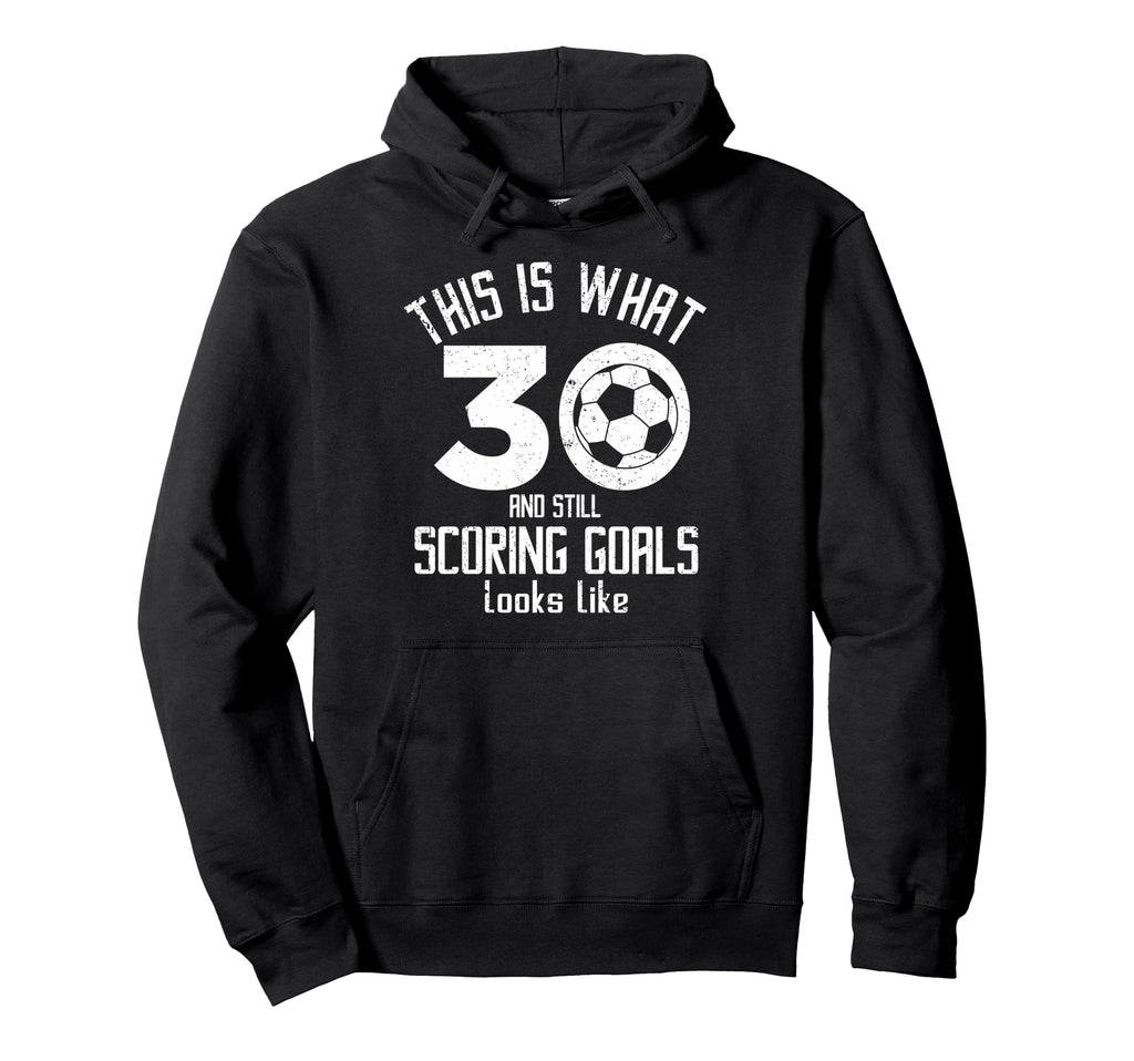 Funny Soccer 30Th Birthday 30 Years Hoodie - Aesthetic Graphic Men Women