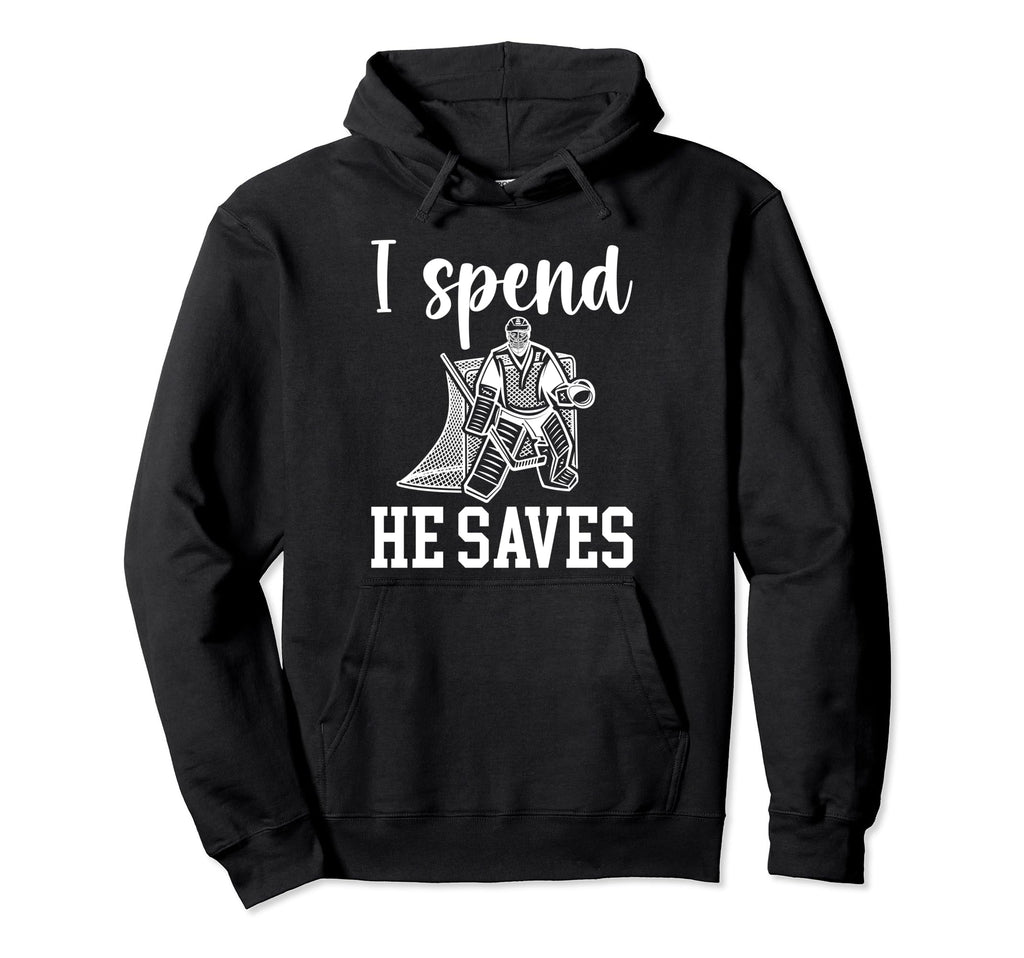 He Saves Ice Hockey Goalkeeper Mom Hockey Hoodie - Streetwear Style Unisex